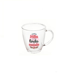 Caneca de Vidro Estampa Dia das Mães Presente Personalizado Modelo:A